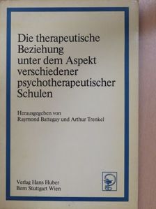 Adolf Guggenbühl-Craig - Die therapeutische Beziehung unter dem Aspekt verschiedener psychotherapeutischer Schulen [antikvár]