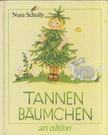 Nora Scholly - Tannenbaumchen [antikvár]