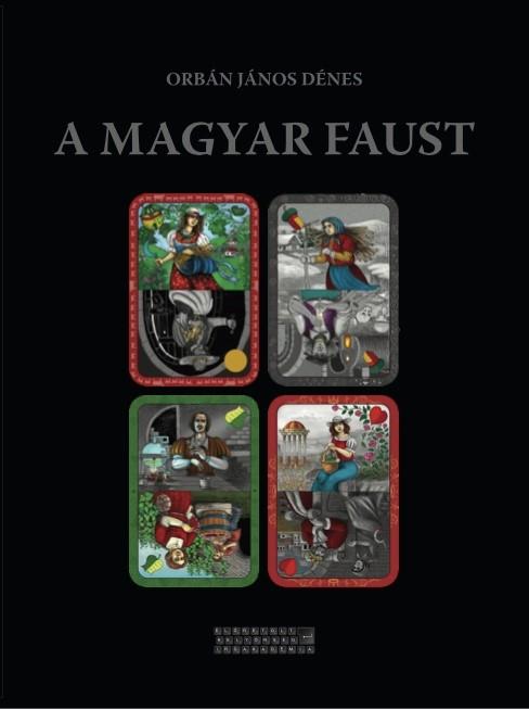 ORBÁN JÁNOS DÉNES - A magyar Faust