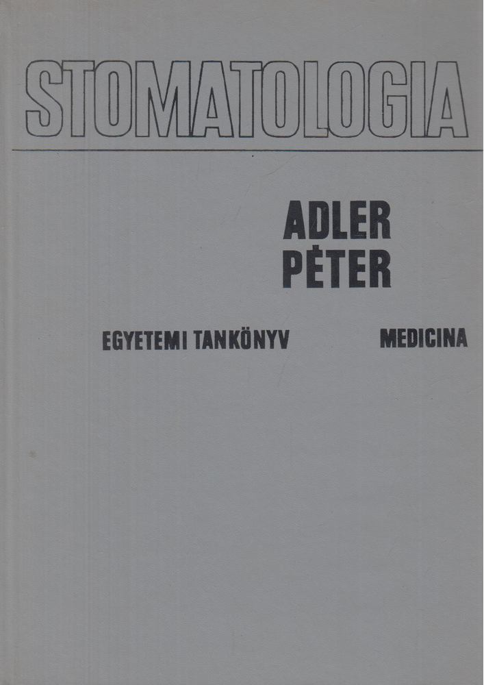 Adler Péter - Stomatologia [antikvár]