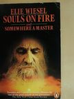 Elie Wiesel - Souls on Fire/Somewhere a Master [antikvár]