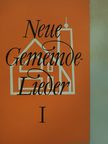 Neue Gemeindelieder I. [antikvár]