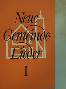 Neue Gemeindelieder I. [antikvár]