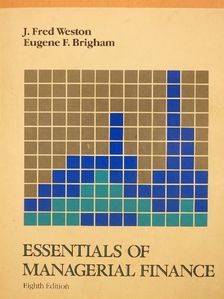 Eugene F. Brigham - Essentials of Managerial Finance [antikvár]