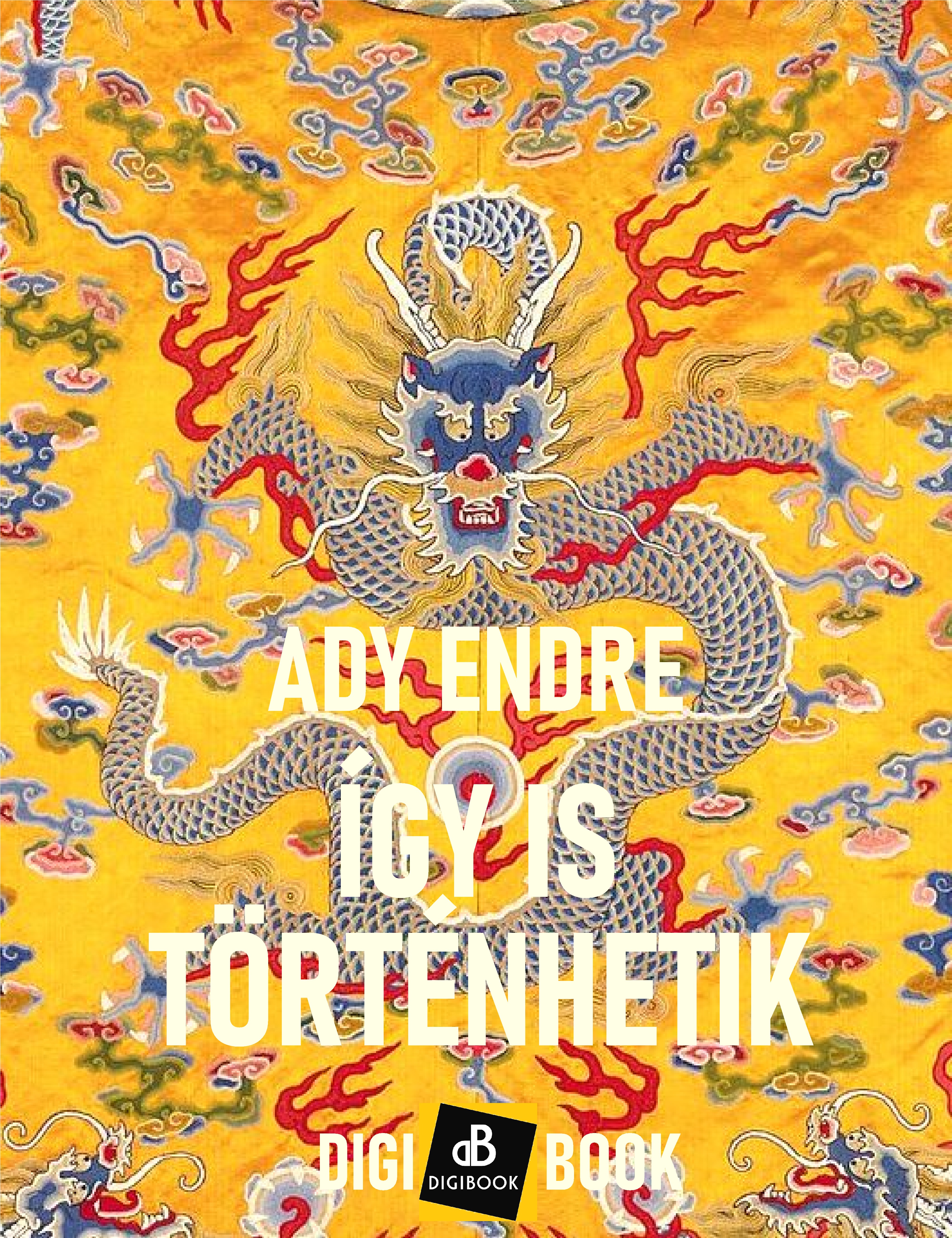 Ady Endre - Így is történhetik [eKönyv: epub, mobi]