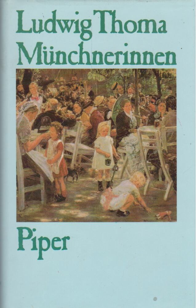 Thoma, Ludwig - Münchnerinnen [antikvár]