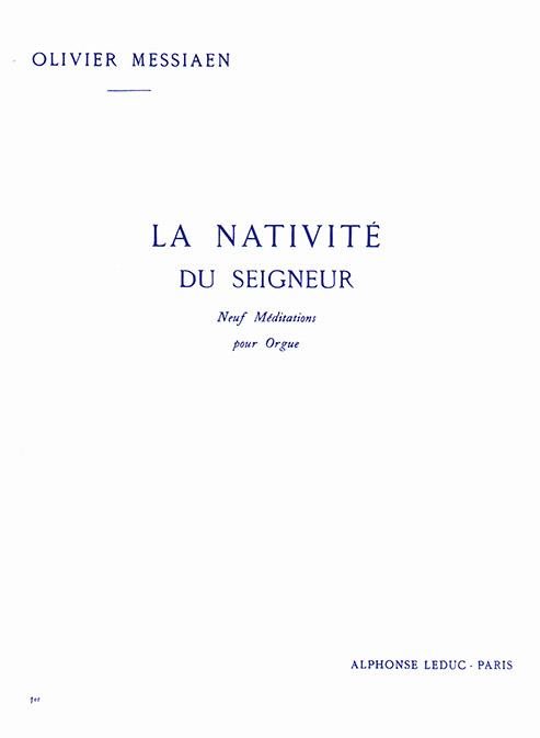 MESSIAEN, OLIVIER - LA NATIVITÉ DU SEIGNEUR 1. POUR ORGUE