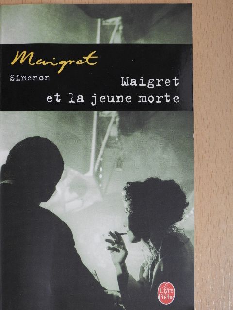 Georges Simenon - Maigret et la jeune morte [antikvár]