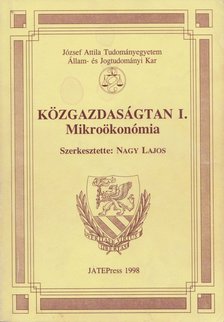 Nagy Lajos - Közgazdaságtan I. - Mikroökonómia [antikvár]