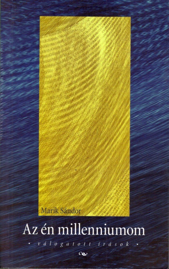 Marik Sándor - Az én millenniumom (dedikált) [antikvár]