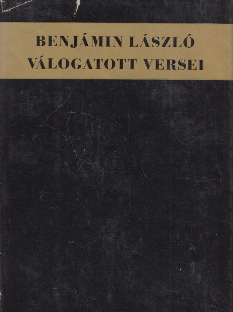 BENJÁMIN LÁSZLÓ - Benjámin László válogatott versei [antikvár]