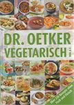 Dr. Oetker, Carola Reich, Riesenberg, Annette - Dr. Oetker - Vegetarisch von A-Z [antikvár]