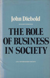 John Diebold - The Role of Business in Society [antikvár]