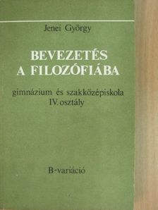 Jenei György - Bevezetés a filozófiába [antikvár]