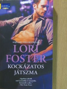 Lori Foster - Kockázatos játszma [antikvár]
