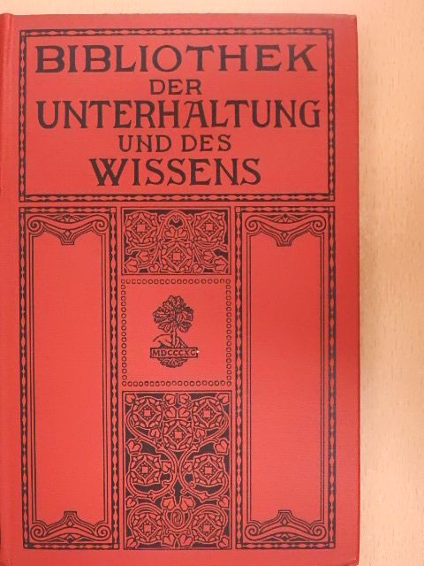 Hans Becker - Bibliothek der Unterhaltung und des Wissens 1913/13. (gótbetűs) [antikvár]
