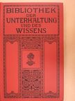 Hans Becker - Bibliothek der Unterhaltung und des Wissens 1913/13. (gótbetűs) [antikvár]
