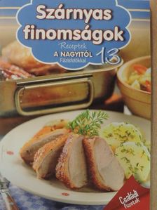 Horváth Ilona - Szárnyas finomságok [antikvár]