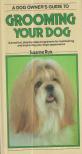 Ruiz, Suzanne - A Dog Owner's Guide to Grooming Your Dog [antikvár]