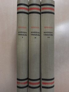 Theodore Dreiser - Amerikai tragédia I-III. [antikvár]