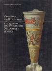 Vassos Karageorghis - View from the Bronze Age [antikvár]