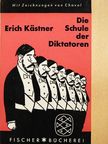 Erich Kästner - Die Schule der Diktatoren [antikvár]