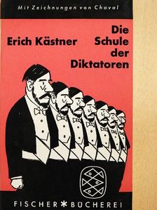 Erich Kästner - Die Schule der Diktatoren [antikvár]