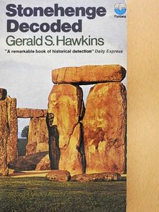 Gerald S. Hawkins - Stonehenge Decoded [antikvár]