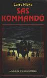 Hicks, Larry - Sas kommandó [antikvár]