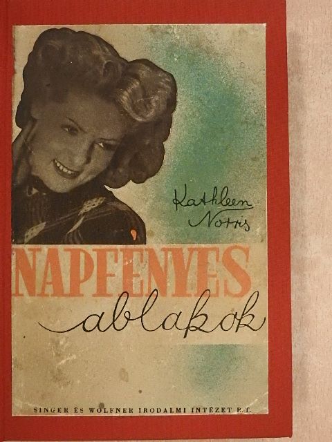 Kathleen Norris - Napfényes ablakok [antikvár]