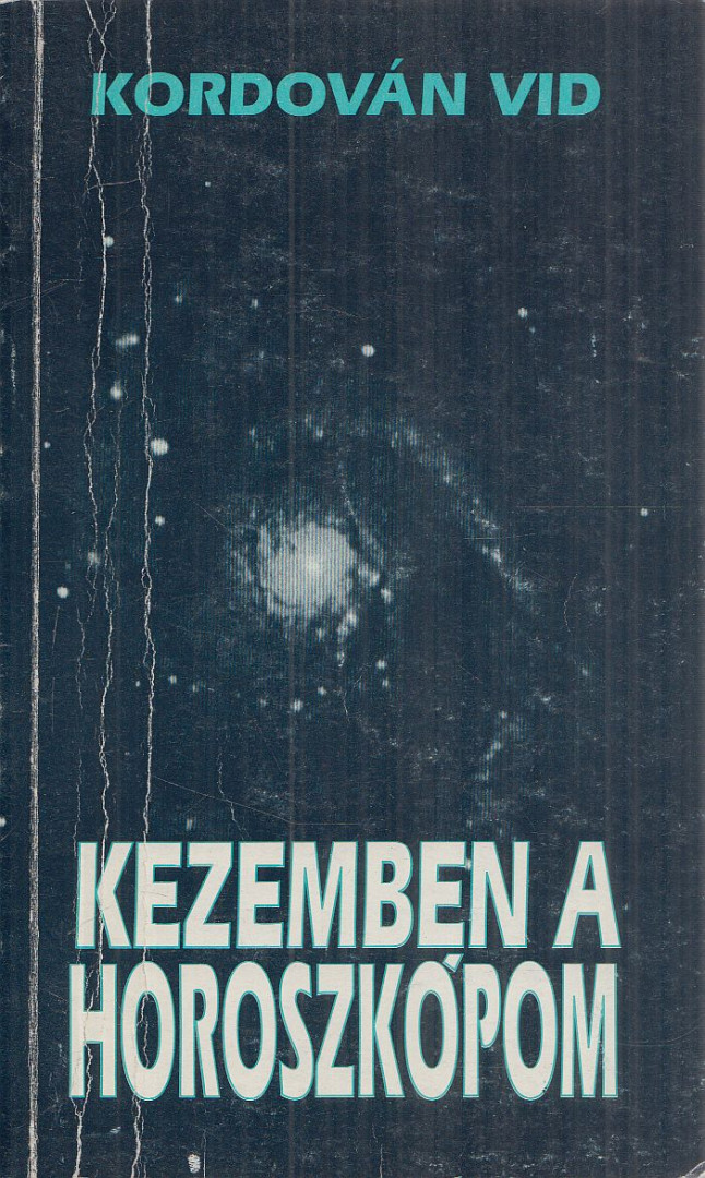 KORDOVÁN VID - Kezemben a horoszkópom (dedikált) [antikvár]