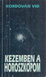 KORDOVÁN VID - Kezemben a horoszkópom (dedikált) [antikvár]