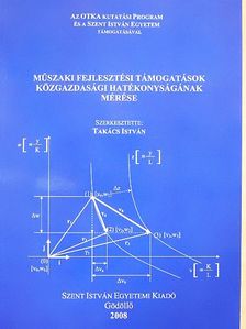 Műszaki fejlesztési támogatások közgazdasági hatékonyságának mérése [antikvár]