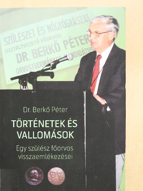 Dr. Berkő Péter - Történetek és vallomások [antikvár]