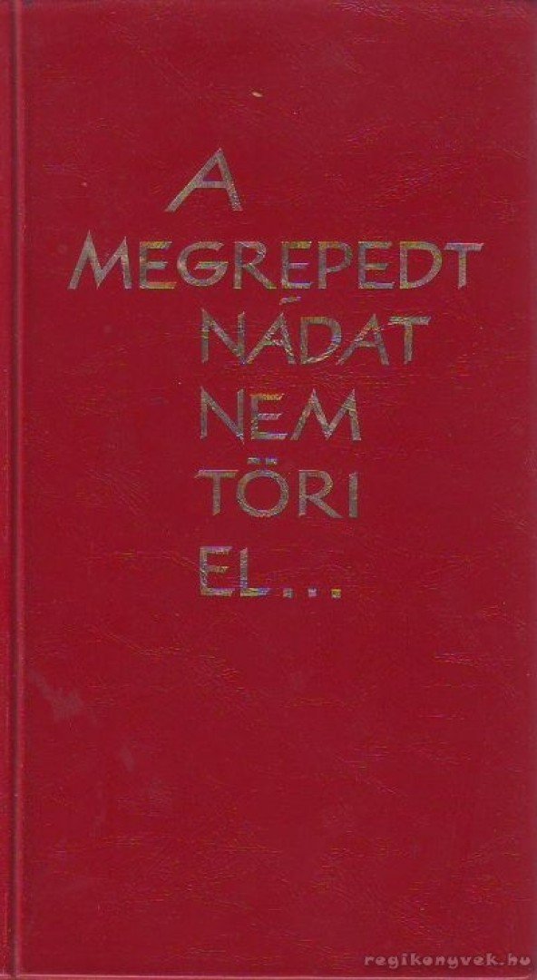 Cserháti Sándor, Balikó Zoltán - A megrepedt nádat nem töri el... [antikvár]