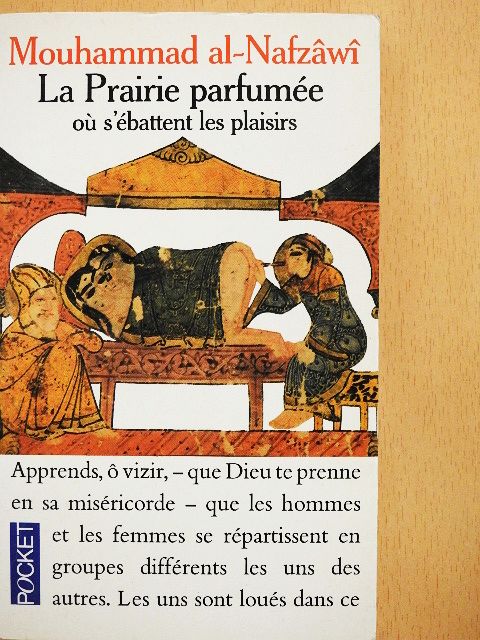 Abou-Abdallah Mouhammad al-Nafzawi - La Prairie Parfumée [antikvár]