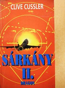 Clive Cussler - Sárkány II. [antikvár]