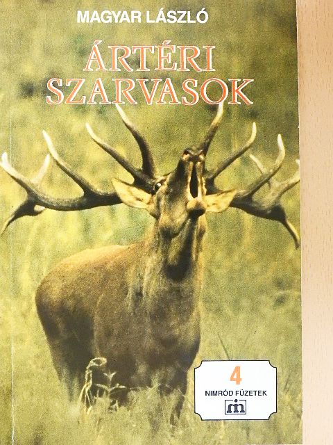 Magyar László - Ártéri szarvasok [antikvár]