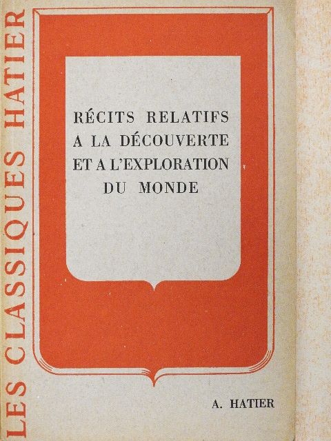 Récits relatifs a la découverte et a l'exploration du monde [antikvár]