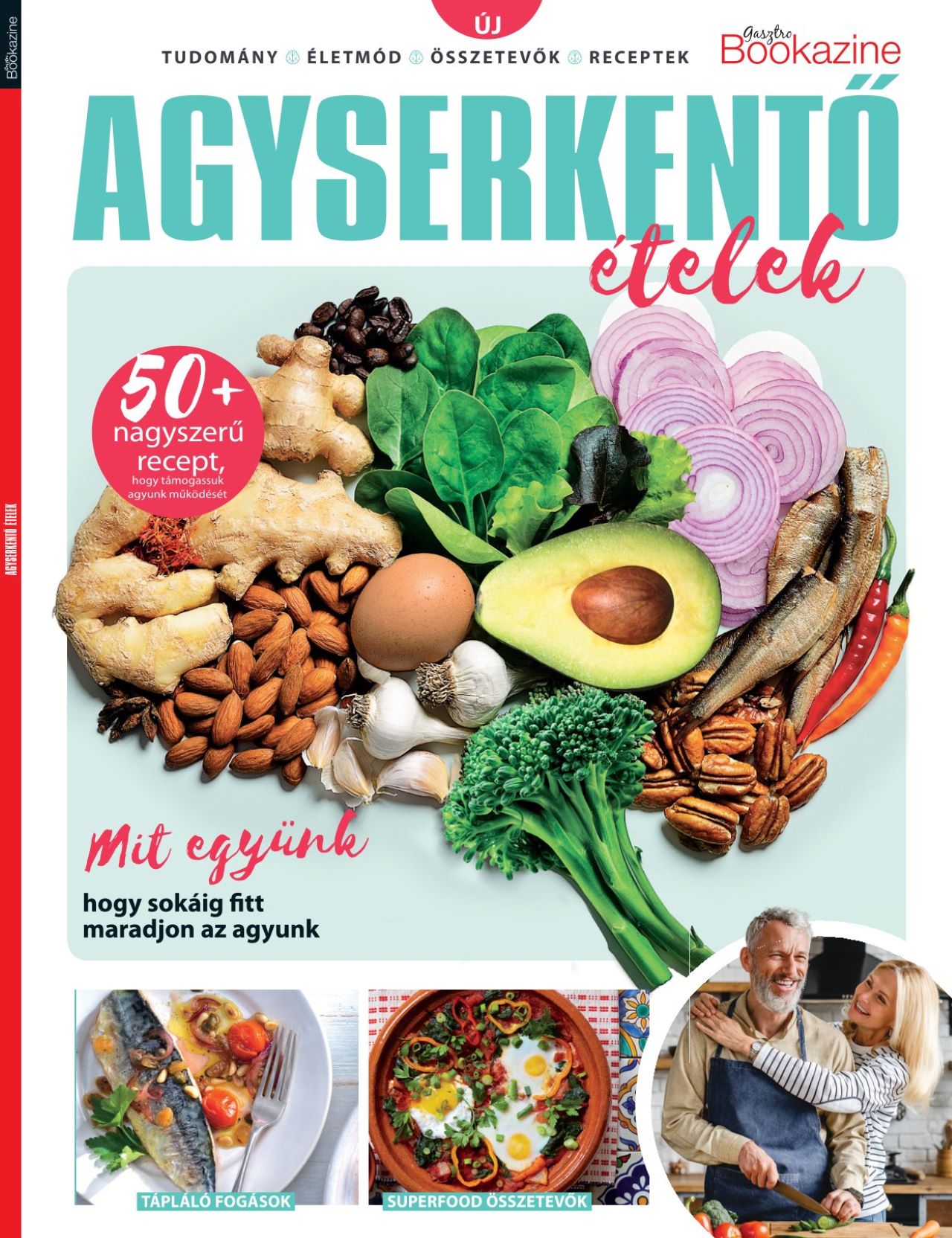 Sándor Adrienn[szerk.] - Gasztro Bookazine - Agyserkentő ételek