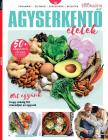 Sándor Adrienn[szerk.] - Gasztro Bookazine - Agyserkentő ételek