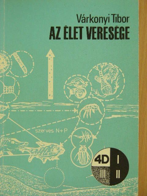 Várkonyi Tibor - Az élet veresége [antikvár]