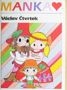 Václav Ctvrtek - Manka [antikvár]