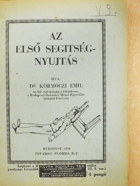 Dr. Körmöczi Emil - Az első segitségnyujtás [antikvár]