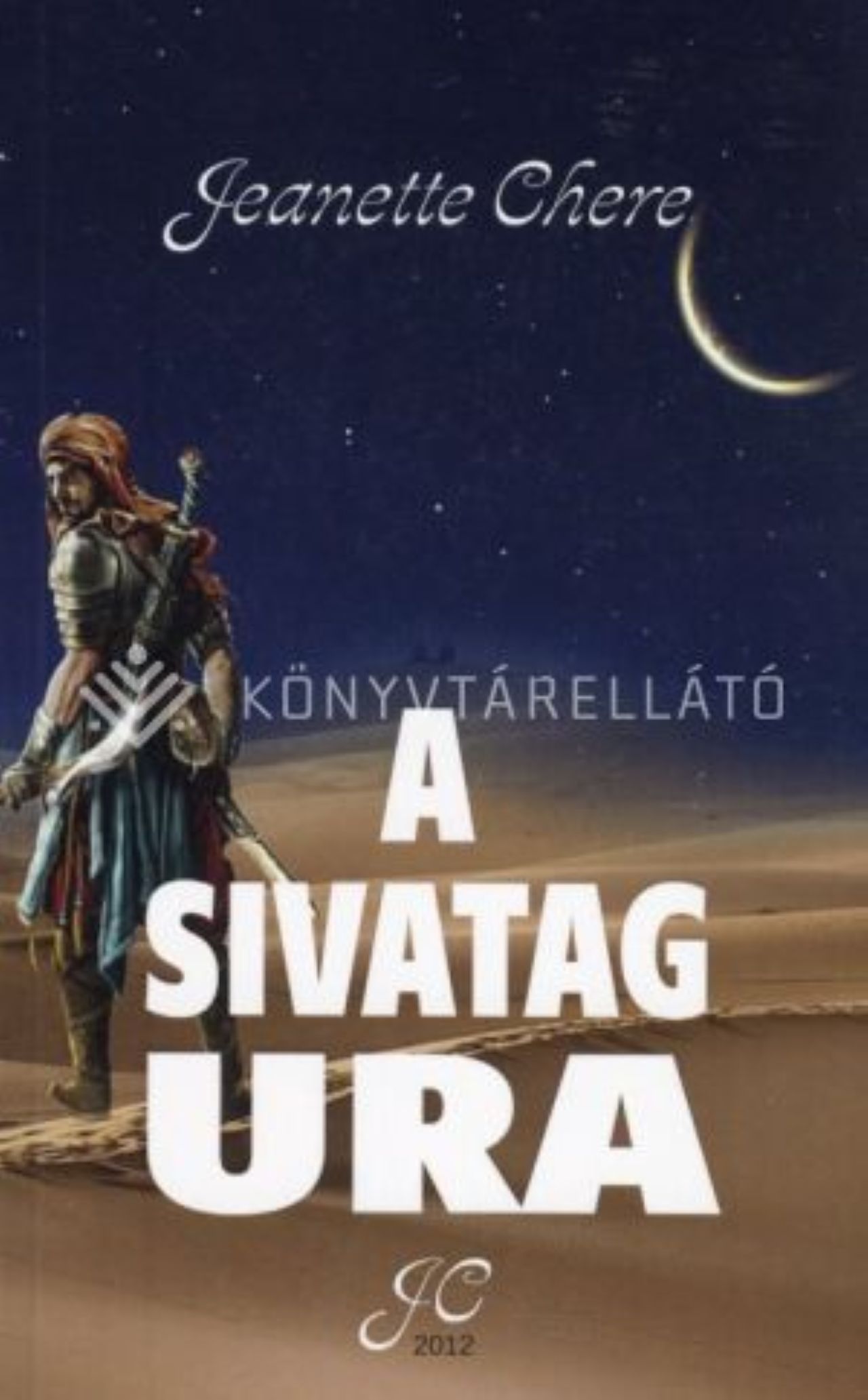 Jeanette Chere - A Sivatag Ura