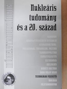 Balkay László - Nukleáris tudomány és a 20. század (dedikált példány) [antikvár]