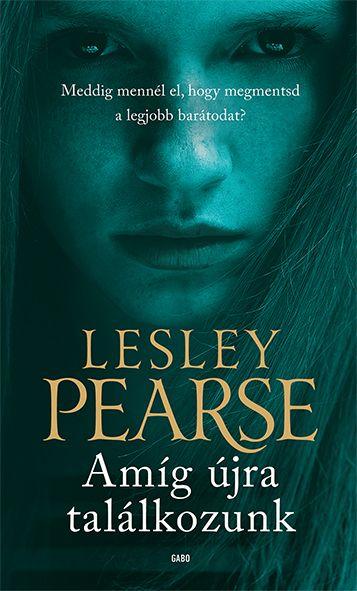 Lesley Pearse - Amíg újra találkozunk [szépséghibás]