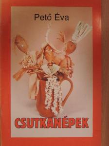 Pető Éva - Csutkanépek [antikvár]