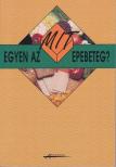 Bencsik Klára, Gaálné Labáth Katalin, Dr. Nyiredyné Dr. Mikita Klára, Dr. Bach Katalin - Mit egyen az epebeteg? [antikvár]