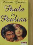 Estersita Garsijas - Paula és Paulina [antikvár]